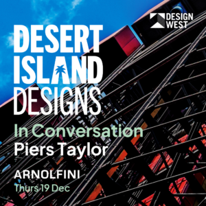 Desert Island Designs: Piers Taylor